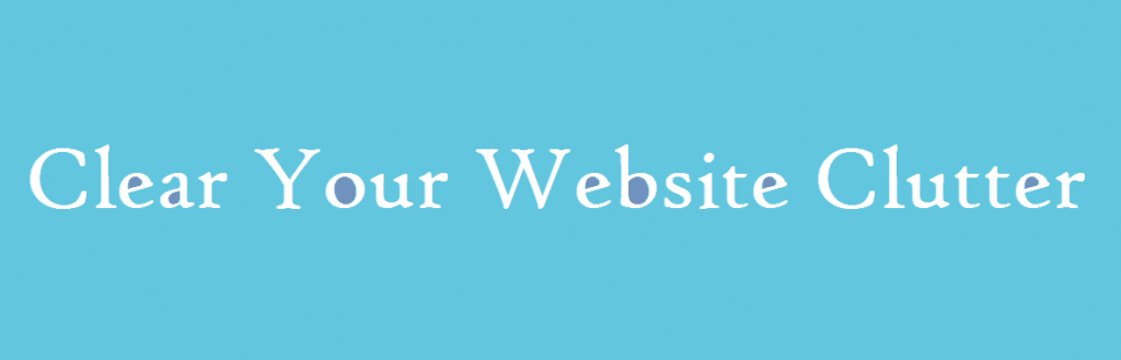 website design : clear your webpage from clutter